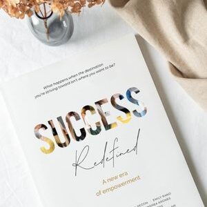 Success Redefined: A New Era of Empowerment